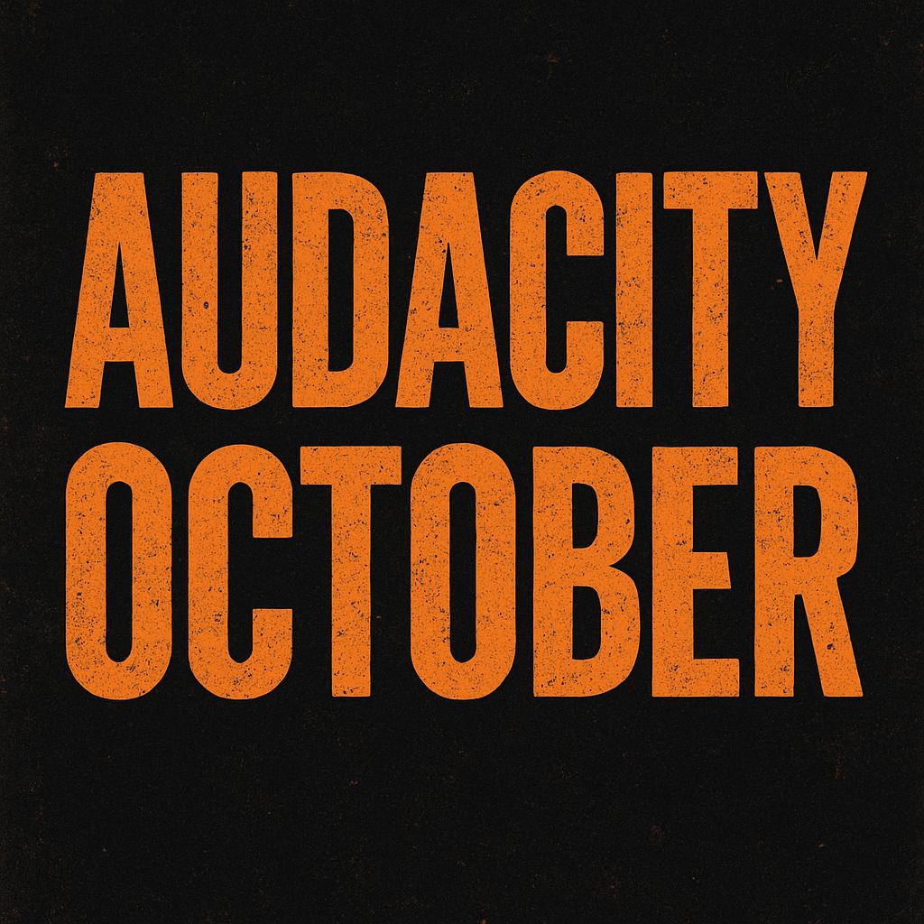 Do It Now. Square Up. Be Audacious.
