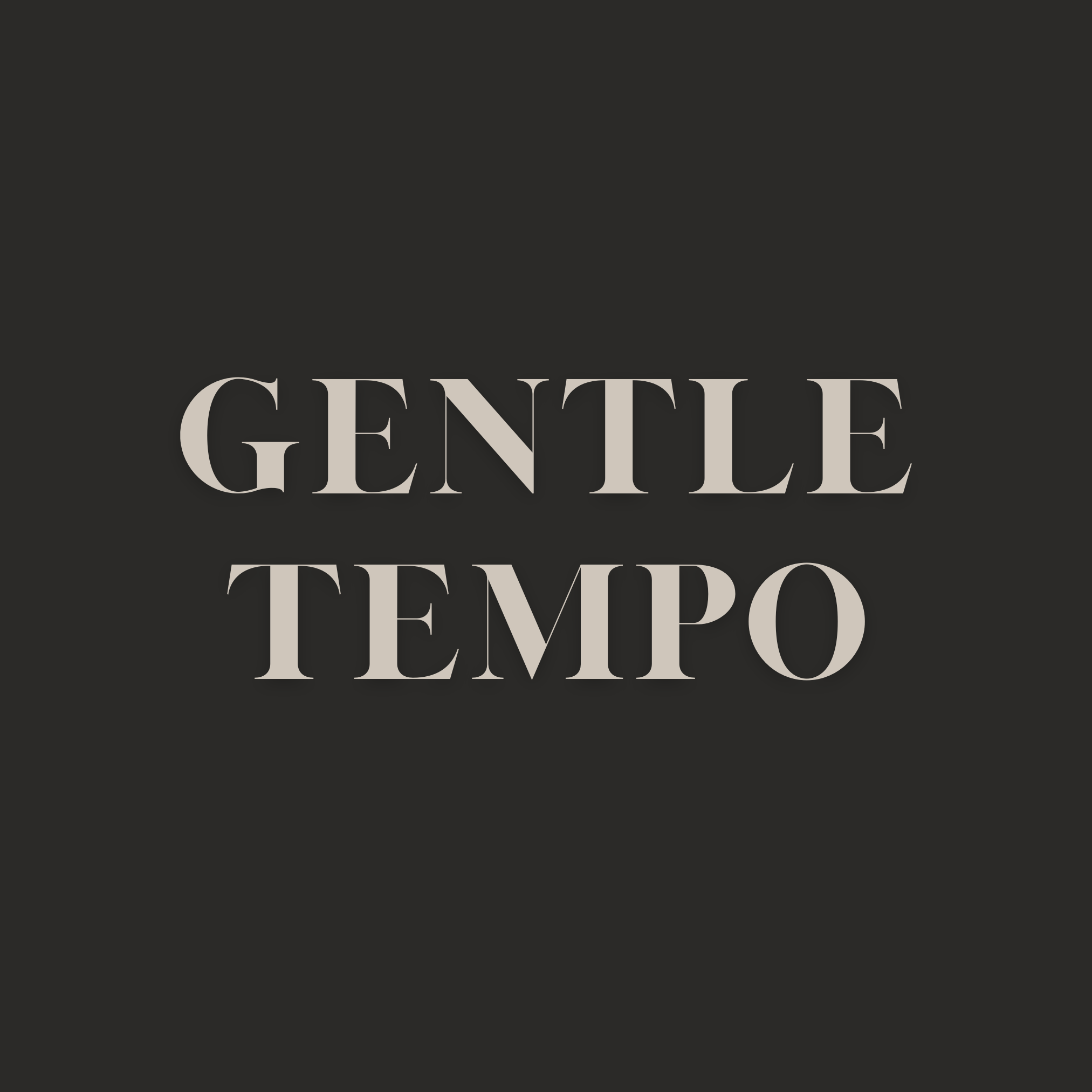 Gentle Tempo