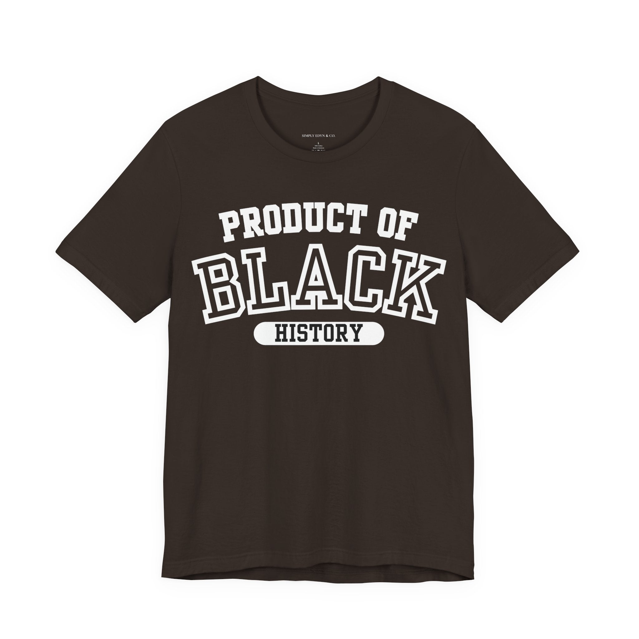 Product of Black History Tee (S-3XL)