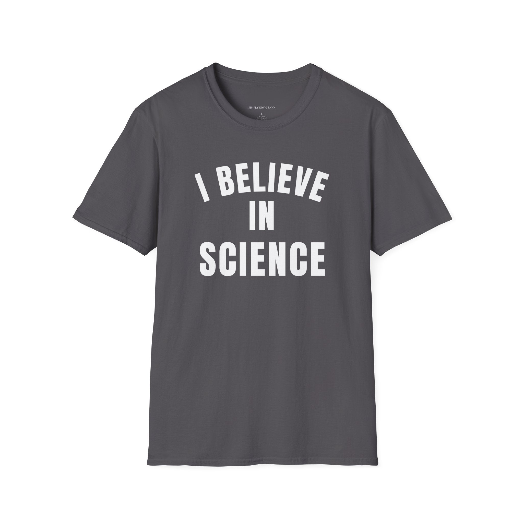 I Believe in Science Tee