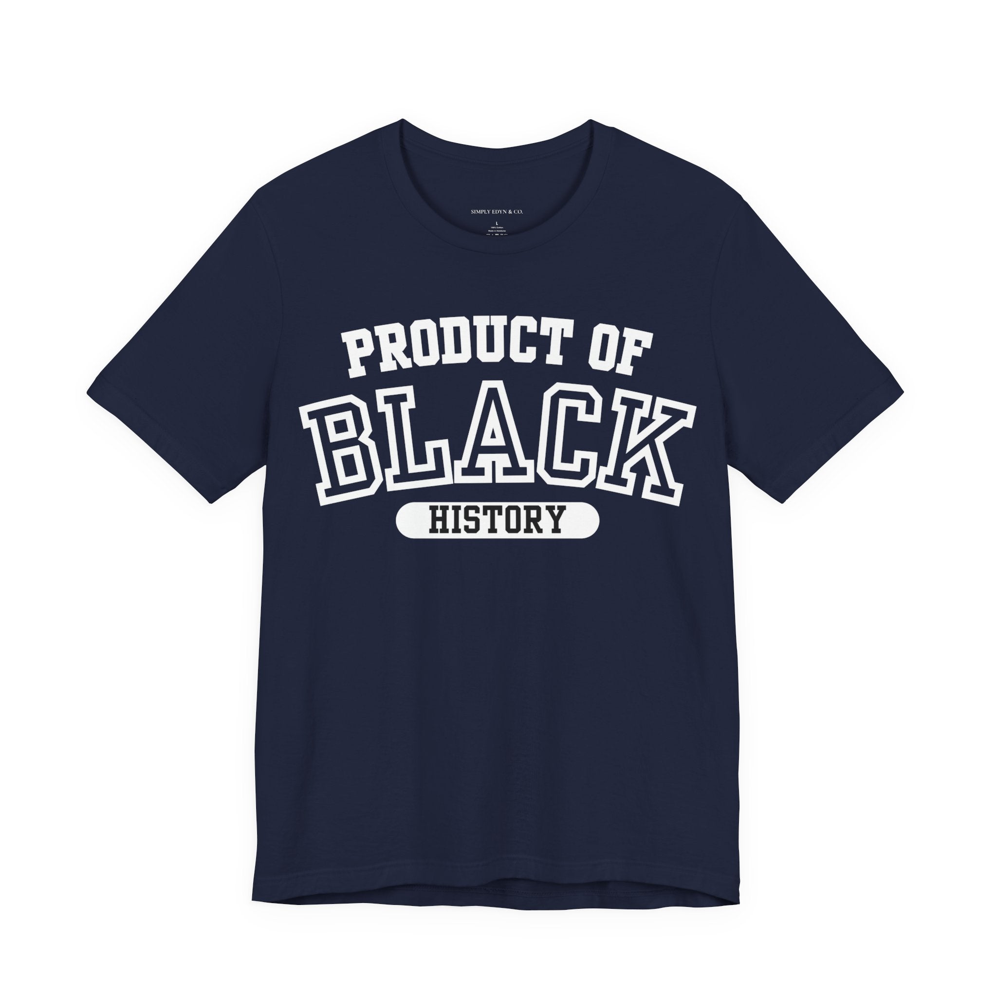 Product of Black History Tee (S-3XL)