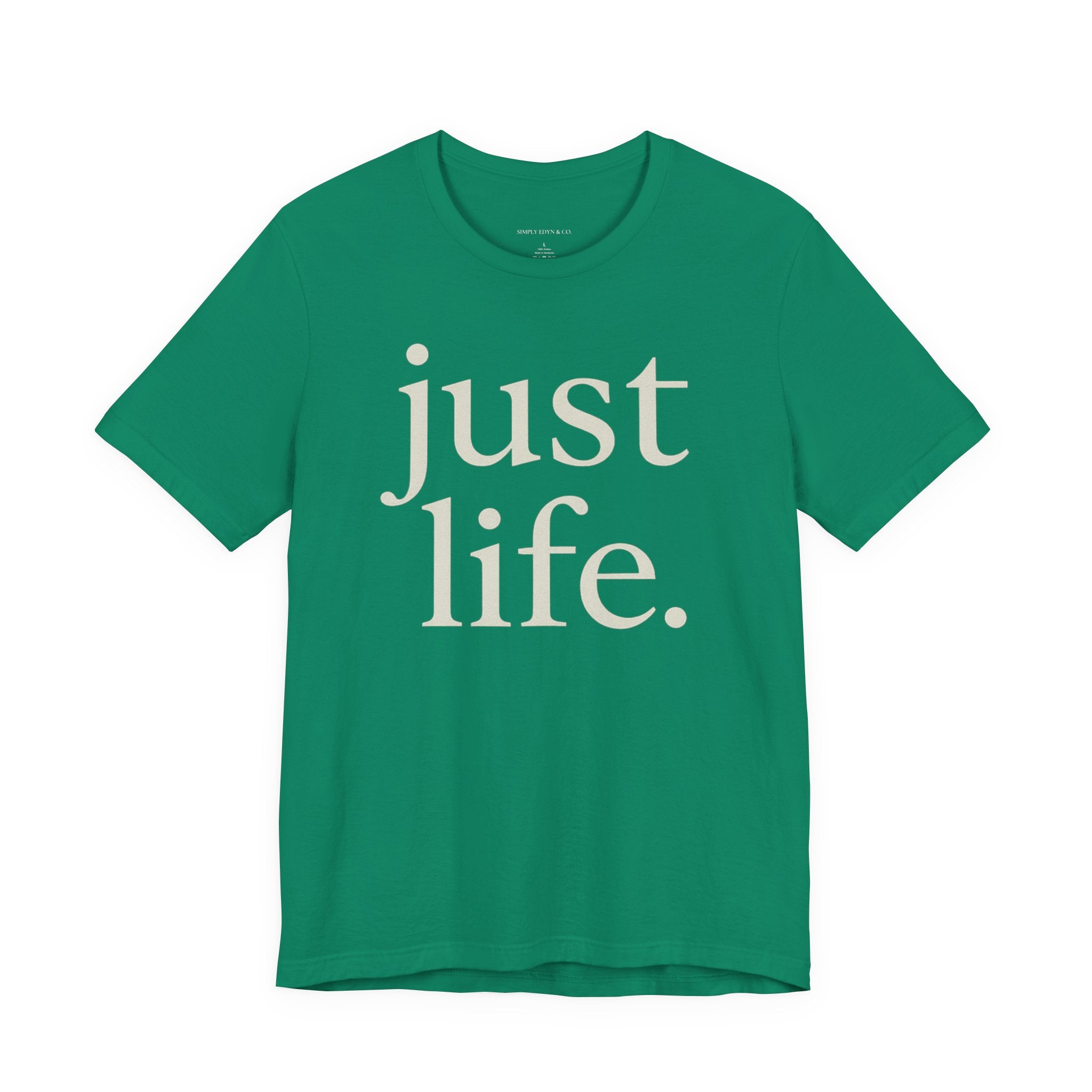 just life. tee | by EUNOIA