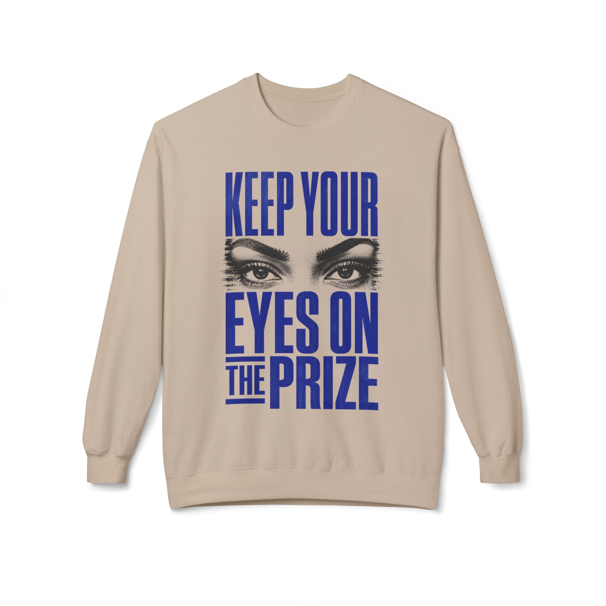 Keep Your Eyes on the Prize Midweight Crewneck