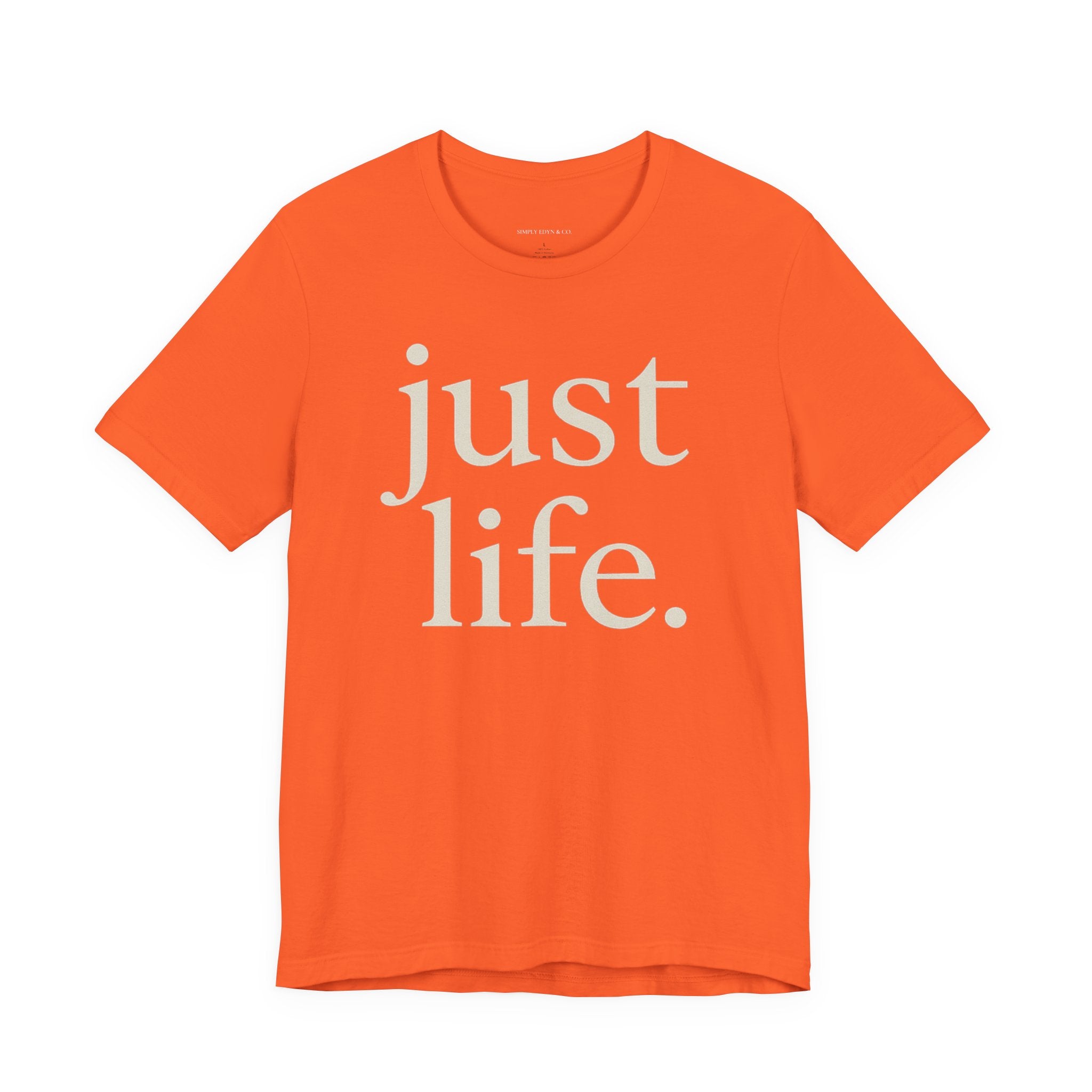 just life. tee | by EUNOIA