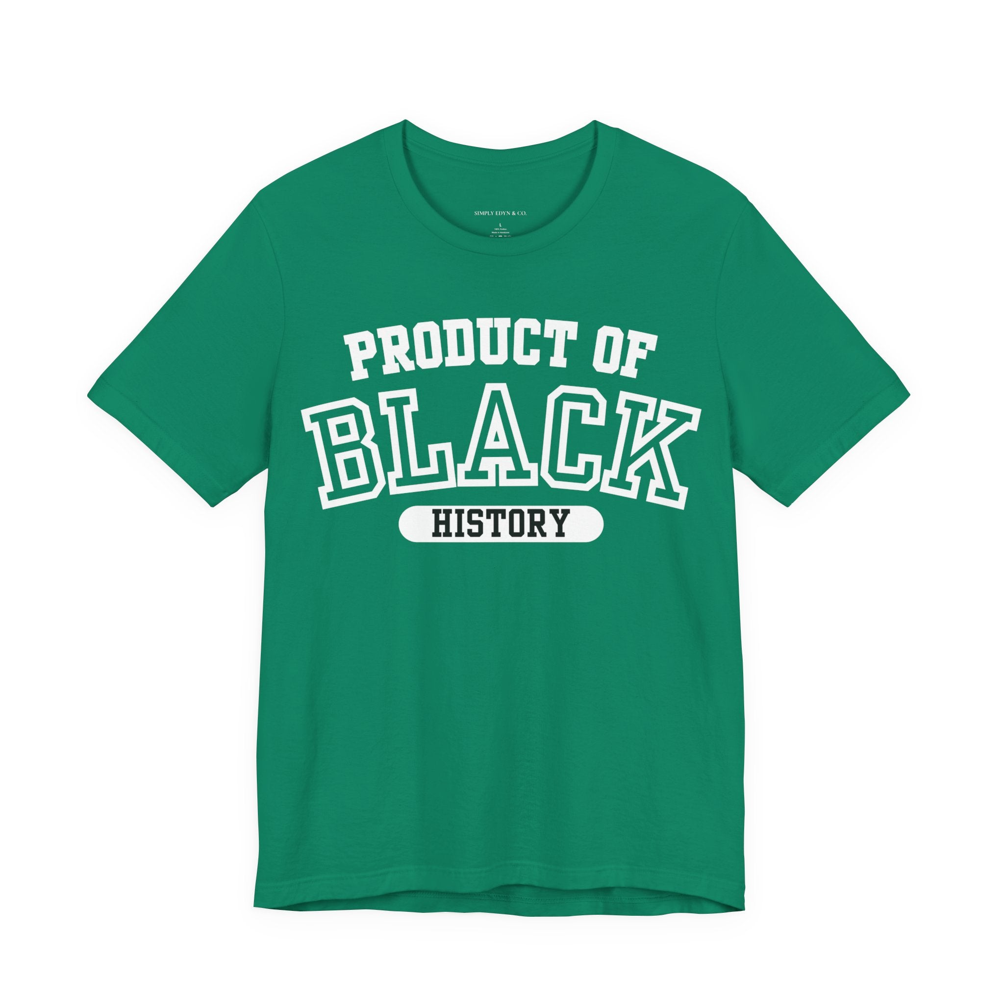 Product of Black History Tee (S-3XL)