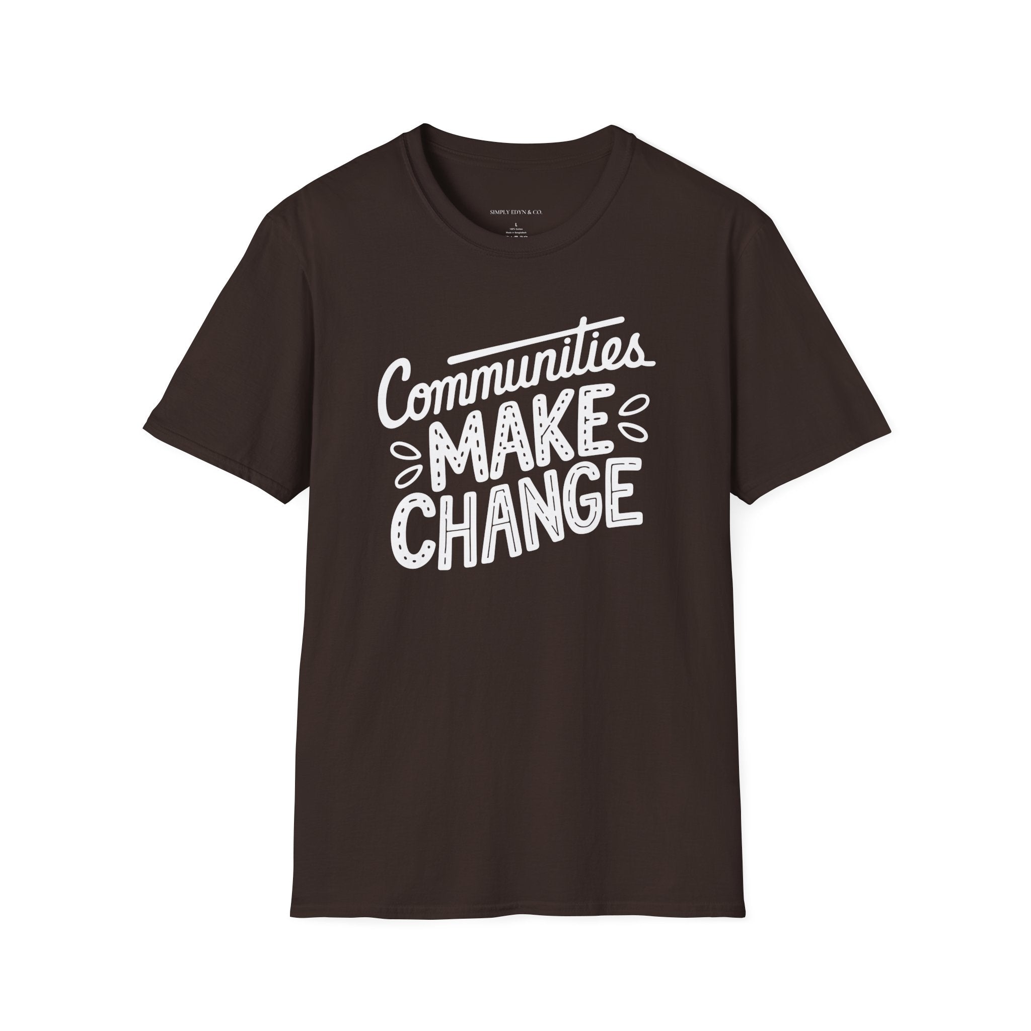 Communities Make Change Tee