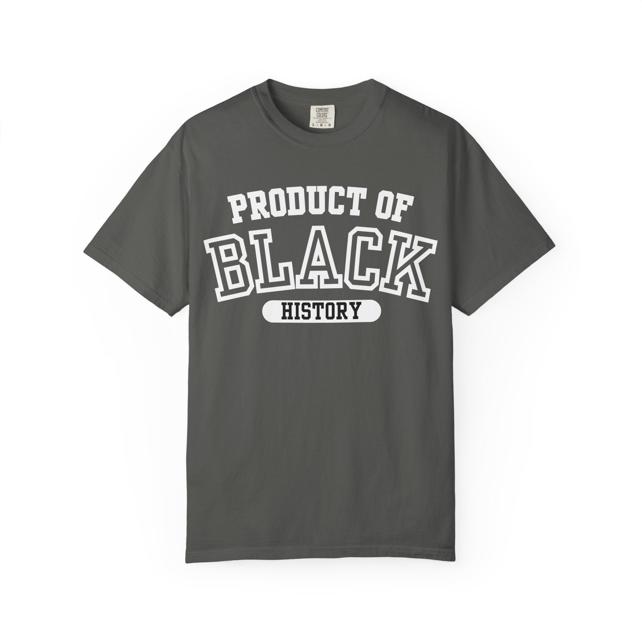 Product of Black History Tee (S-2XL)