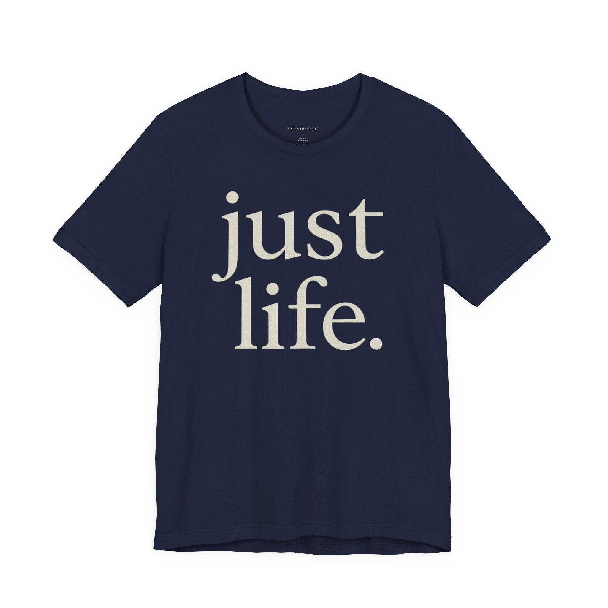 just life. tee | by EUNOIA