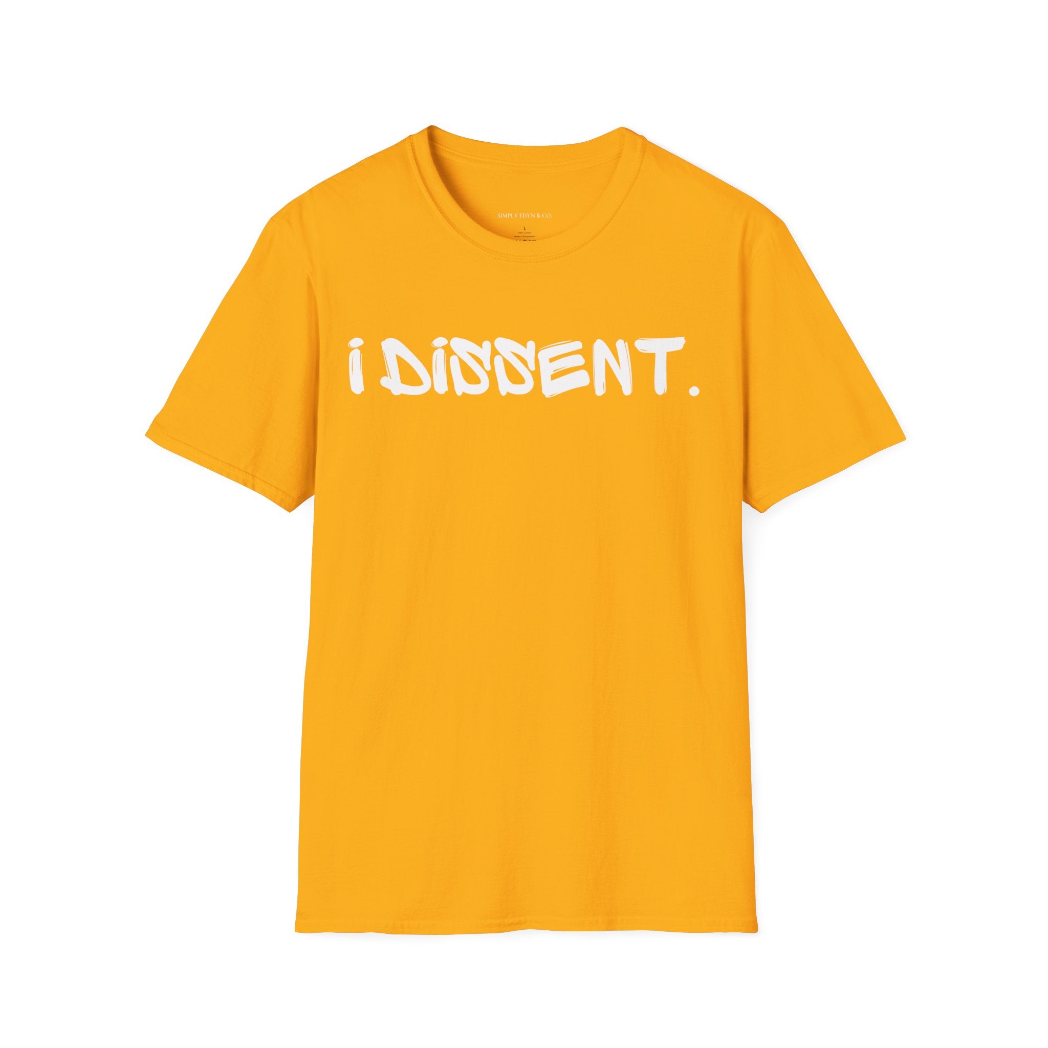 I Dissent. Signature Tee