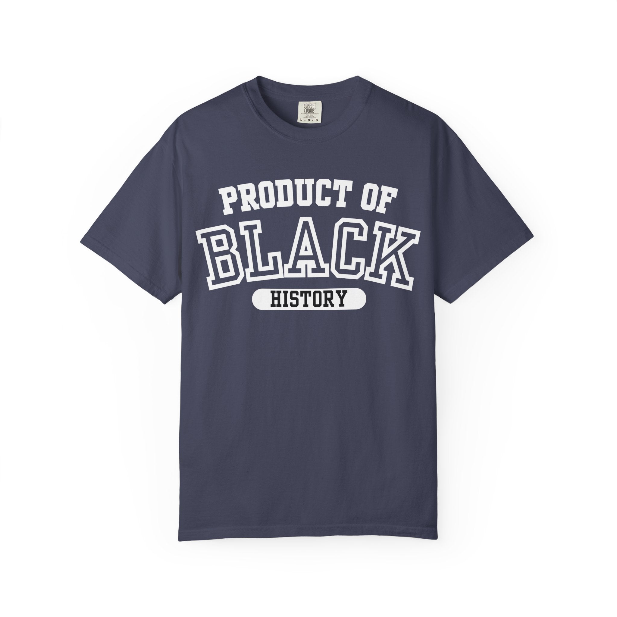 Product of Black History Tee (S-2XL)