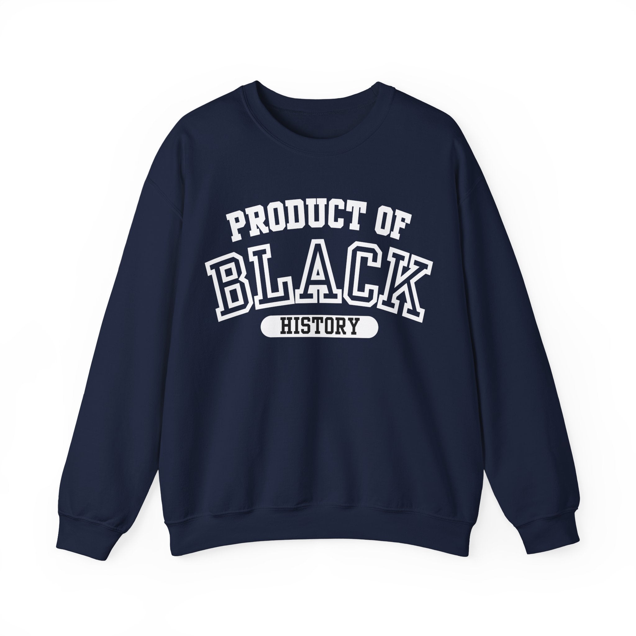 Product of Black History Crewneck