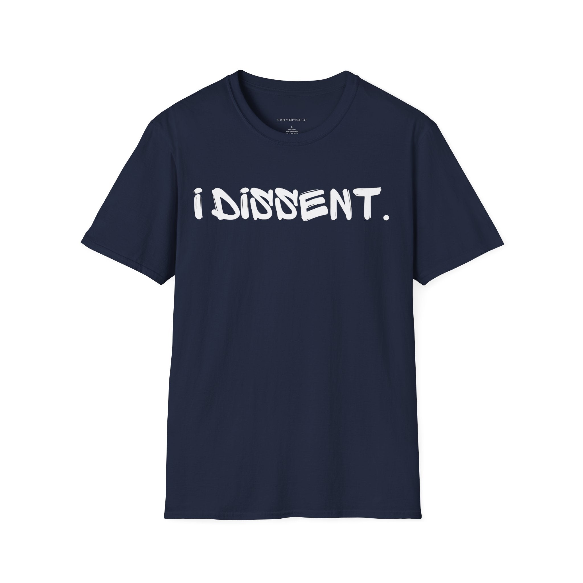 I Dissent. Signature Tee