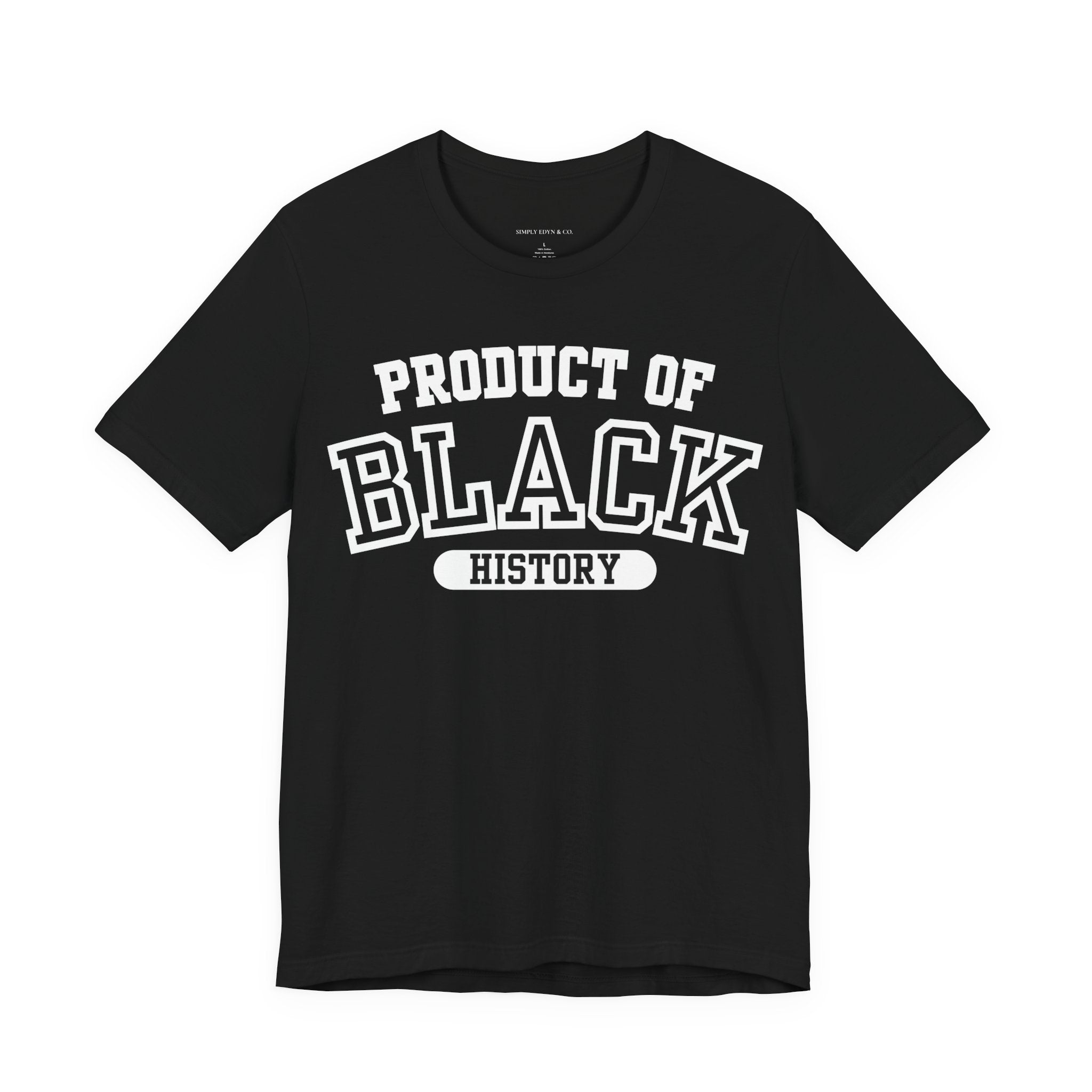 Product of Black History Tee (S-3XL)