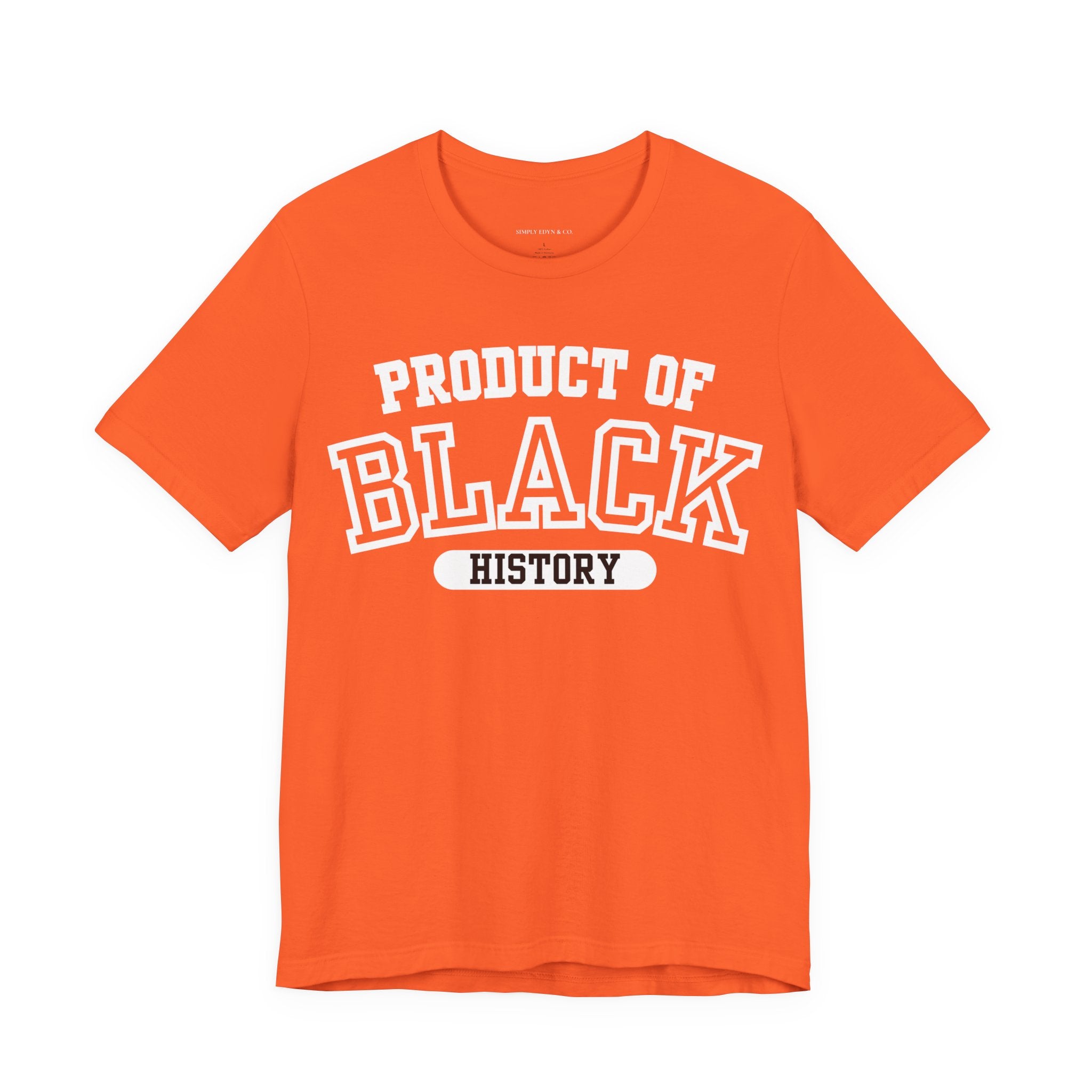 Product of Black History Tee (S-3XL)