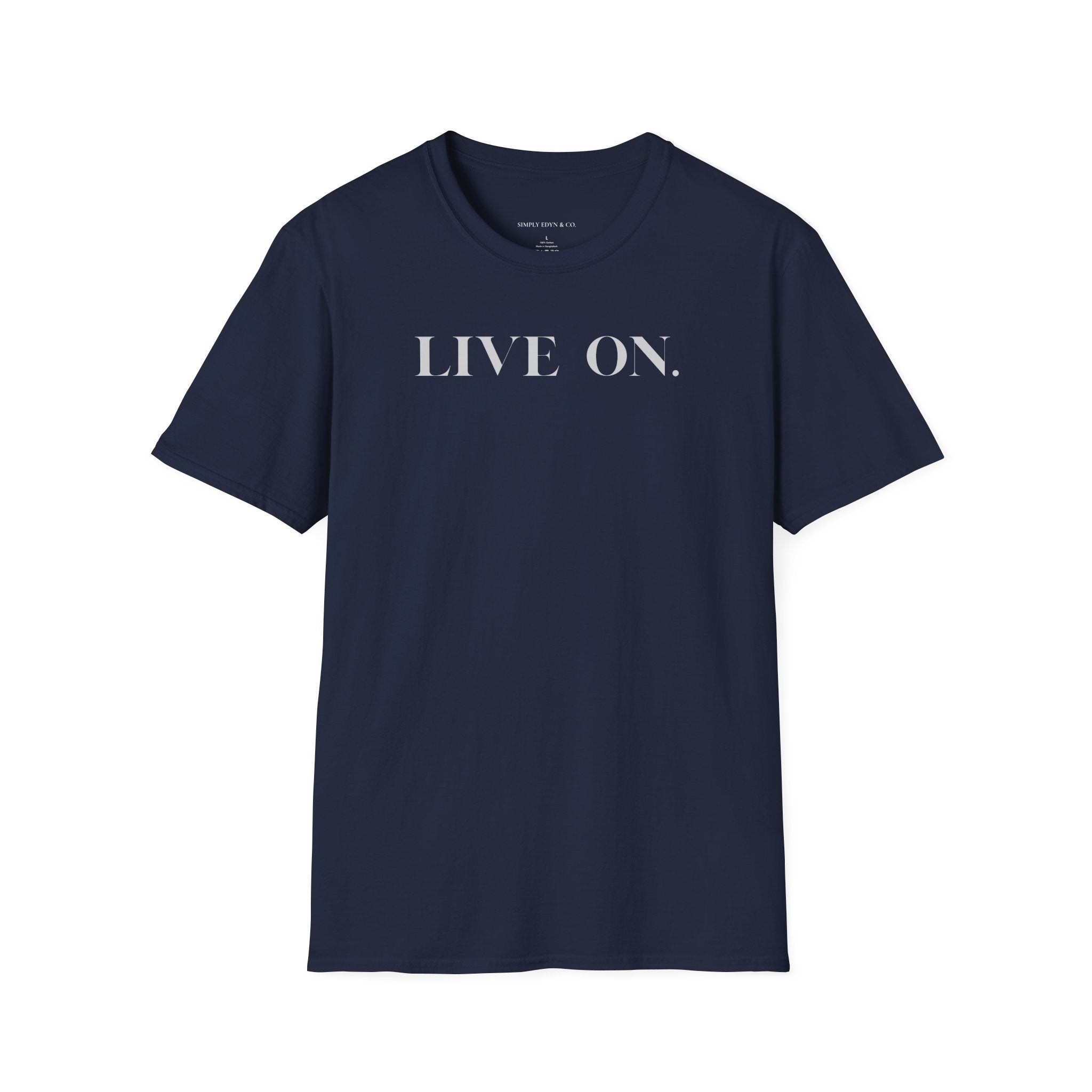 LIVE ON. — Soft Cotton Tee