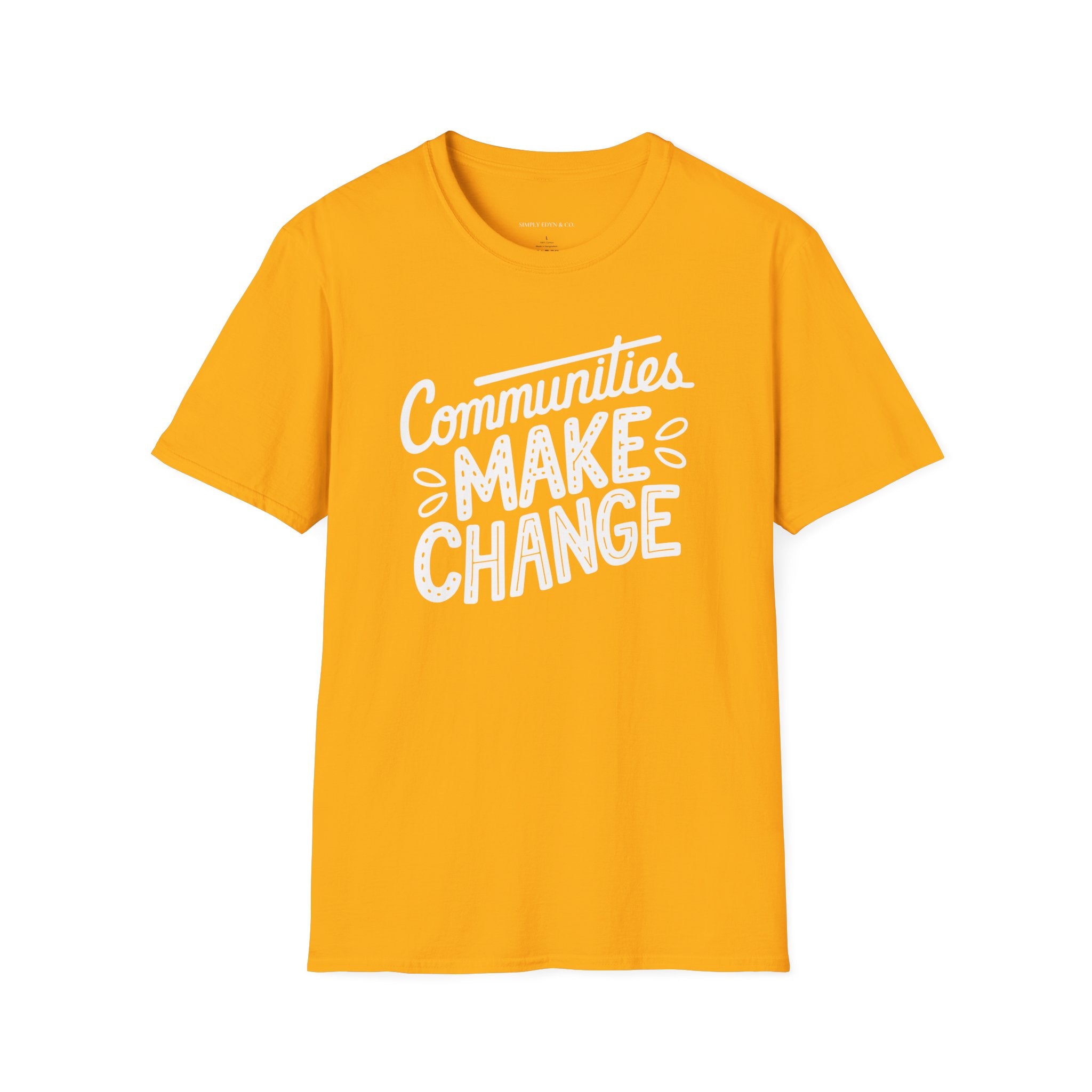 Communities Make Change Tee