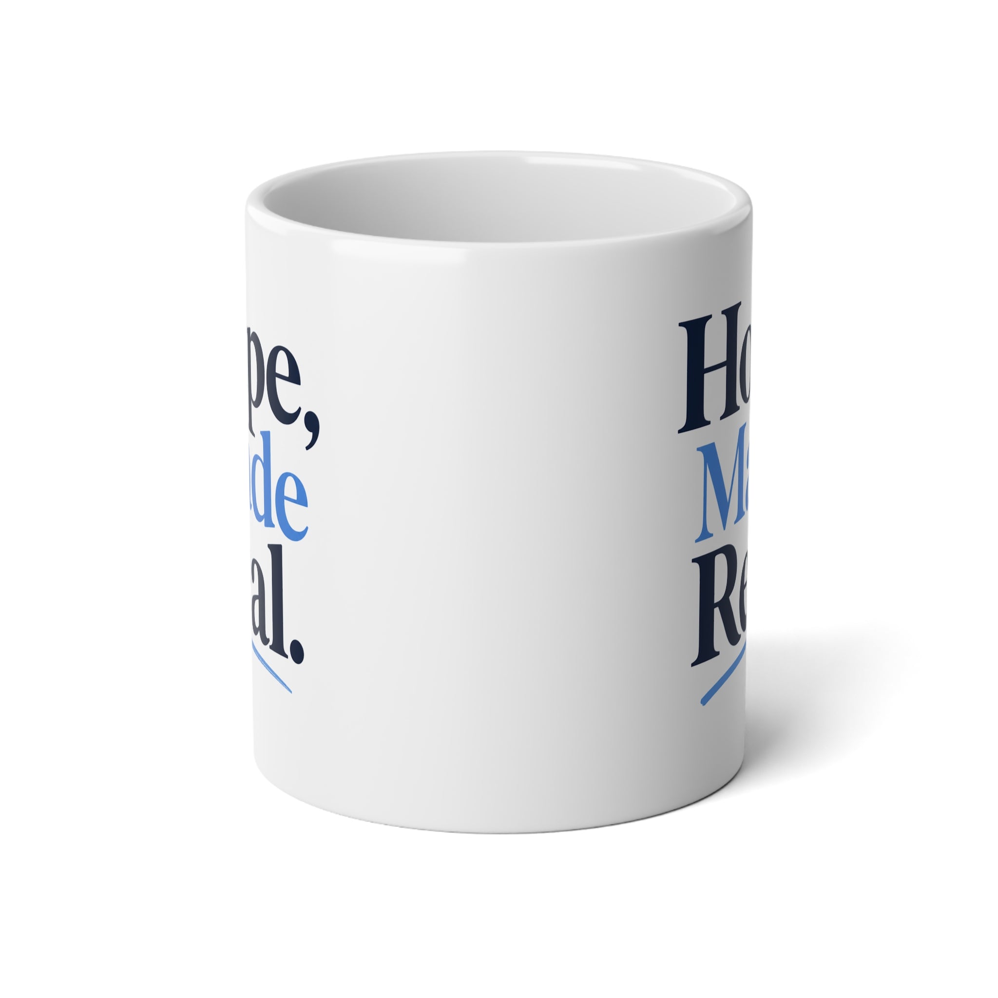 Hope, Made Real | 20 oz Mug – Simply Edyn & Co.