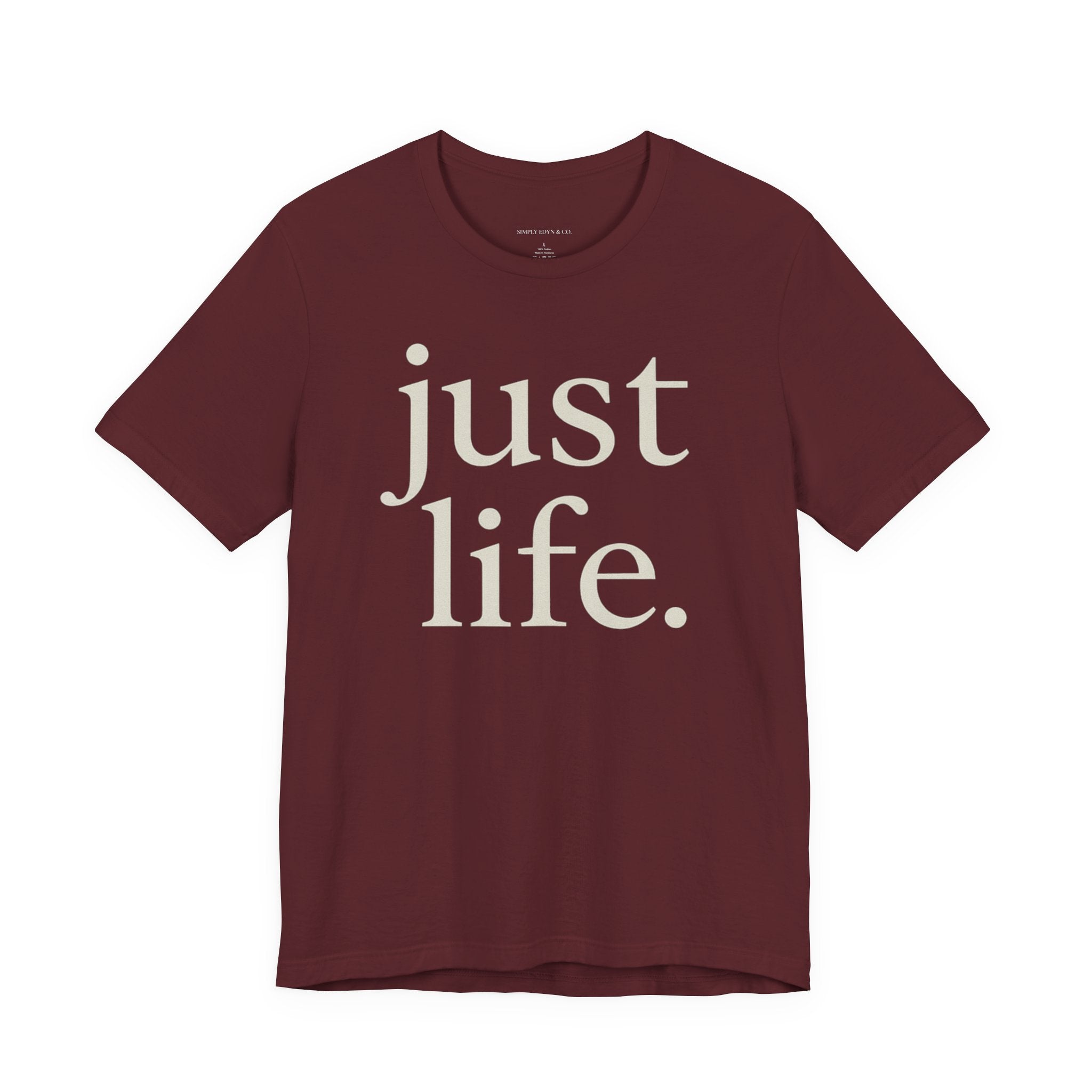 just life. tee | by EUNOIA