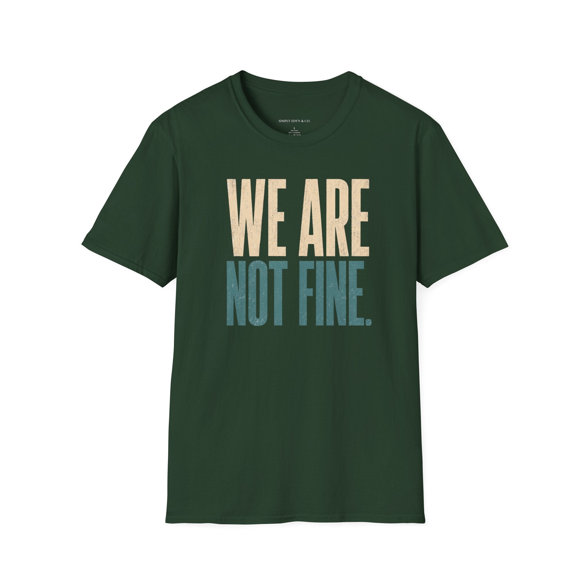 We Are Not Fine Tee