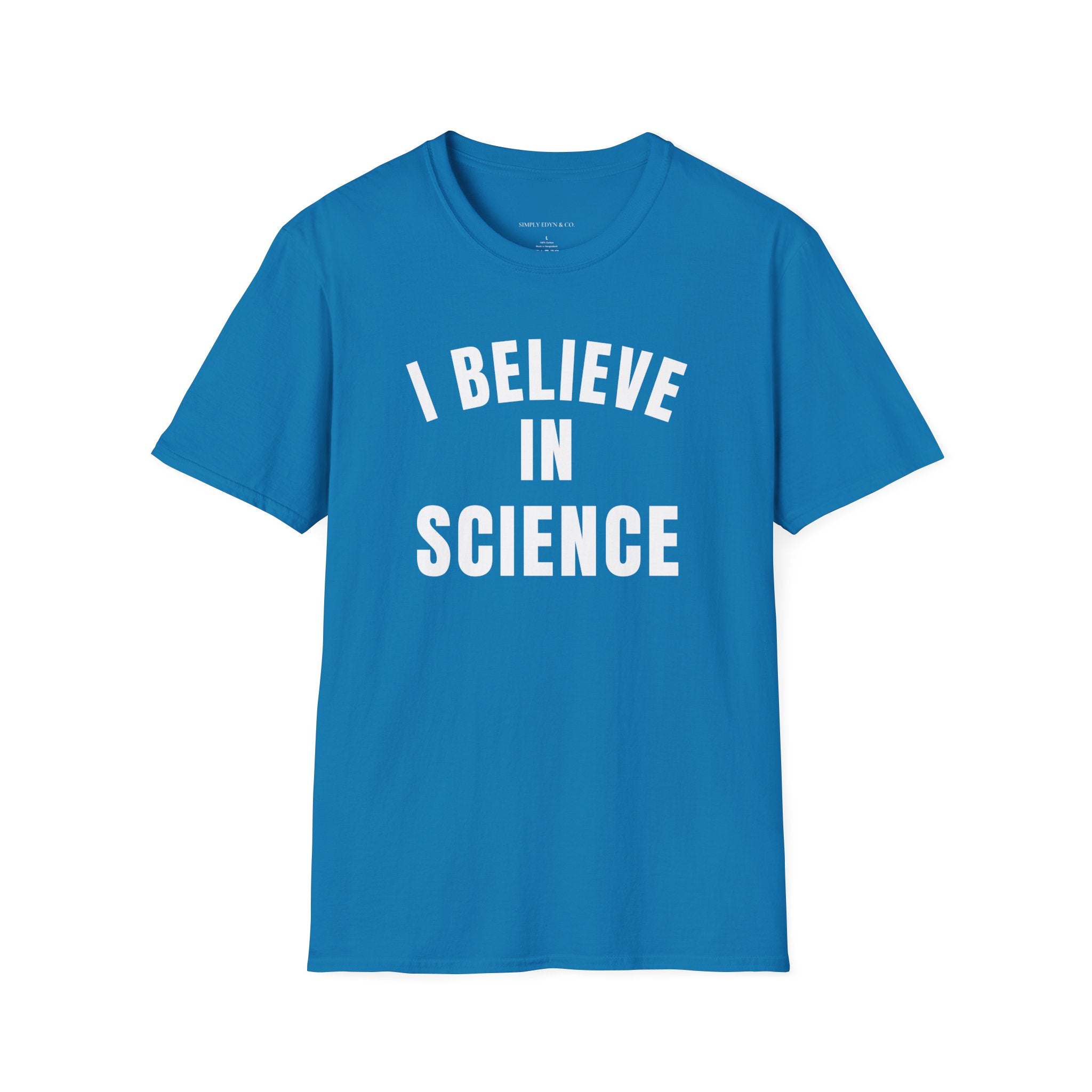 I Believe in Science Tee