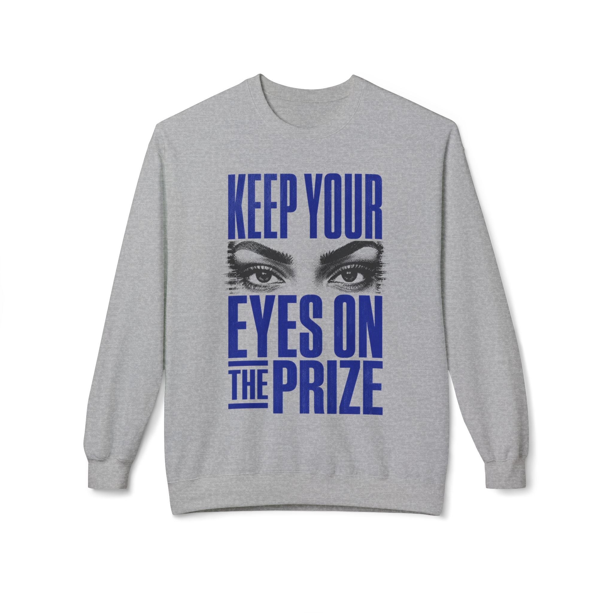Keep Your Eyes on the Prize Midweight Crewneck